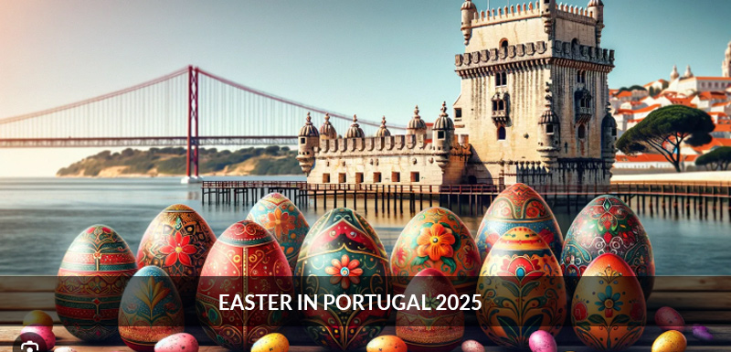 Easter 2025 in Portugal